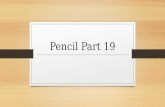 Pencil Part 19