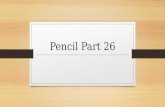 Pencil Part 26