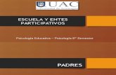 PSICOLOGIA EDUCATIVA 11 - Escuela y Entes Participativos
