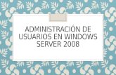 Administración de Usuarios en Windows Server 2008
