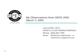 Larry Dribin, Ph.D. SOGETI, A CAP GEMINI COMPANY Phone: (847) 807-7390 Email: ldribin@cs.depaul.edu or ldribin@usa.capgemini.com My Observations from SEPG.