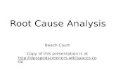 Root Cause Analysis Beach Court Copy of this presentation is at