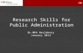 1 Research Skills for Public Administration DL-MPA Residency January 2013.