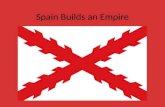 Spain Builds an Empire. Happenings in Spain 1492: Final Moor rulers (Muslims) driven out Extent of Muslim Empire in Spain.