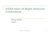 April 27-29, Hangzhou1 STAR time-of-flight detector Calibration Ming SHAO USTC.