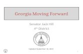 Senator Jack Hill 4 th District Georgia Moving Forward 1 Updated September 10, 2015.