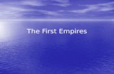 The First Empires. The Assyrians About 1000 years after Hammurabi, a new empire arose known as the Assyrians About 1000 years after Hammurabi, a new empire.