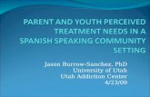 Jason Burrow-Sanchez, PhD University of Utah Utah Addiction Center 4/23/09.