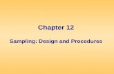 Chapter Twelve Chapter 12 Sampling: Design and Procedures.
