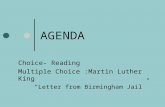 AGENDA Choice- Reading Multiple Choice :Martin Luther King “Letter from Birmingham Jail”