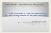 Great Strategies for Teaching Paleontology: Quaternary Faunal Environments Christopher L. Hill Boise State University, Boise, Idaho; chill2@boisestate.edu.