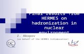 Final results from HERMES on hadronization in nuclear environment Z. Akopov (on behalf of the HERMES Collaboration)