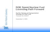 November 9, 2005 Thomas Hill, NSNFP DOE Spent Nuclear Fuel Licensing Path Forward PacTec Review of Transportation Strategy for DOE Fuel.