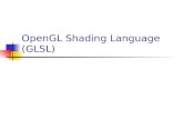 OpenGL Shading Language (GLSL). OpenGL Rendering Pipeline