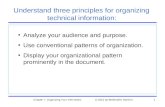 Chapter 7. Organizing Your Information © 2010 by Bedford/St. Martin's1 Understand three principles for organizing technical information: Analyze your audience.