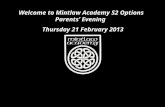 Welcome to Mintlaw Academy S2 Options Parents’ Evening Thursday 21 February 2013.