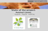 State of the project. Retzhof Castle. Austria – Styria - Leitring RETZHOF CASTLE.