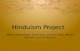 Hinduism Project Veena Jaipradeep, Sana Baig, Simran Dhal, Mariel Barnett, Sunita Wassan.