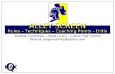 ALLEY SCREEN Rules – Techniques – Coaching Points - Drills Q MAX Andrew Coverdale – Head Coach – Castle High School Shared_responsibility@yahoo.com.