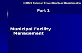 MCM#6 Pollution Prevention/Good Housekeeping Part 1 Municipal Facility Management.