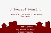Universal Housing minimum low cost / no cost features Jim Connor Baby Boomers and Beyond © Jim Connor and Associates 03 9439 5916 0418 379 497.