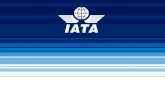 Airline Outlook Source: IATA IATA’s Mission: To lead, represent and serve the air transport industry.