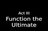 Function the Ultimate Act III. Function Method Class Constructor Module.