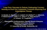 Long-Term Outcomes in Patients Undergoing Coronary Stenting on Dual Oral Antiplatelet Treatment Requiring Oral Anticoagulant Therapy R. Rossini, G. Musumeci,