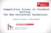 Competition Issues in Standard Setting: The New Horizontal Guidelines Simonetta Vezzoso, Trento University Trento University March 16, 2011.