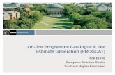 On-line Programme Catalogue & Fee Estimate Generation (PROGCAT) Rick Burne European Solution Centre SunGard Higher Education.