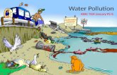 Water Pollution RERC TIOF January P5/6. Water Pollution Water pollution occurs when energy and other materials are released into the water, contaminating.