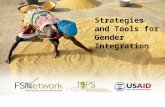 Strategies and Tools for Gender Integration. Session Objective To continue the discussion on useful tools for integrating gender in program design and.