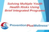Solving Multiple Youth Health Risks Using Brief Integrated Programs.