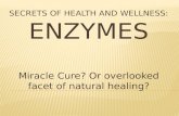Miracle Cure? Or overlooked facet of natural healing?