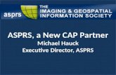 ASPRS, a New CAP Partner Michael Hauck Executive Director, ASPRS.