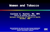 TM Women and Tobacco Corinne G. Husten, MD, MPH Office on Smoking and Health National Conference on Tobacco or Health November, 2002.