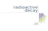 Radioactive decay berçin cemre murat z. fundamental particles  electron  proton  neutron ?