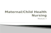 Module 7.  Discuss postpartum psychosocial changes, discharge, education, postpartum complications and infections.