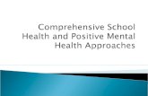 Mental health programs and services within the school, health and community settings have often focused on addressing concerns related to the psychological.