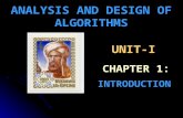 UNIT-I INTRODUCTION ANALYSIS AND DESIGN OF ALGORITHMS CHAPTER 1: