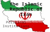The Islamic Republic of Iran Political Institutions.