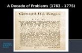 A Decade of Problems (1763 - 1775) Lexington and Concord.