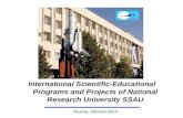 International Scientific-Educational Programs and Projects of National Research University SSAU Russia, Samara 2014.