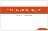 Calculus - Santowski 12/8/2015 Calculus - Santowski 1 C.7.2 - Indefinite Integrals.
