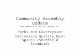 Community Assembly Update SWCA Members Briefing January 2011 Parks and Countryside Delivering Quality Open Spaces (Sheffield Standard)