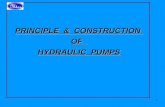 1 PRINCIPLE & CONSTRUCTION OF HYDRAULIC PUMPS. 2 HYDRAULIC PUMPS  PRINCIPLE  CHARACTERISTICS  TYPES OF PUMPS  COMPARISON OF PUMPS  TROUBLE SHOOTING.