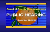 Board of County Commissioners PUBLIC HEARING September 22, 2009.