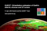 Quest-itn.org QUEST: QUantitative estimation of Earth‘s seismic sources and STructure H. Igel, LMU Munich and the QUEST Team .