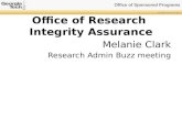 Office of Sponsored Programs All rights reserved GTRC Office of Research Integrity Assurance Melanie Clark Research Admin Buzz meeting.