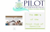 The ABC’s of the Pilot Club of Danville The ABC’s A pathy B roaden Horizons C reative Alternative.